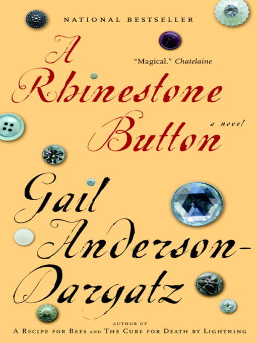 Title details for A Rhinestone Button by Gail Anderson-Dargatz - Available